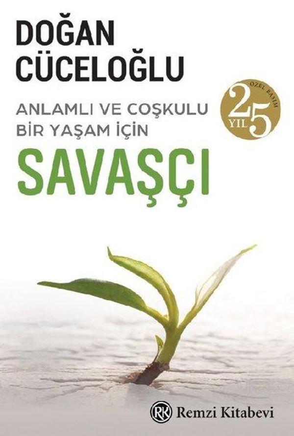 Savaşçı - Anlamlı ve Coşkulu Bir Yaşam İçin - 25.Yıl Özel Baskı - Remzi Kitabevi - Image 1