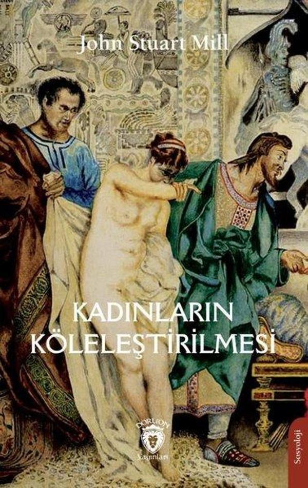 Kadınların Köleleştirilmesi - Dorlion Yayınevi - Image 1