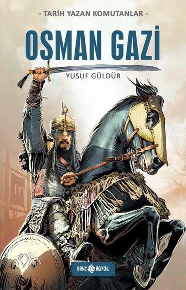 Osman Gazi - Tarih Yazan Komutanlar - Genç Hayat - Image 1