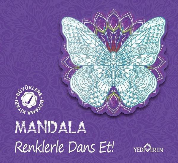 Mandala - Renklerle Dans Et! Büyüklere Boyama Kitabı - Yediveren Yayınları - Image 1