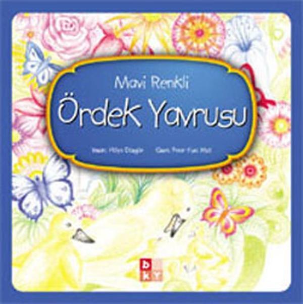Mavi Renkli Ördek Yavrusu - Babıali Kültür - BKY - Image 1