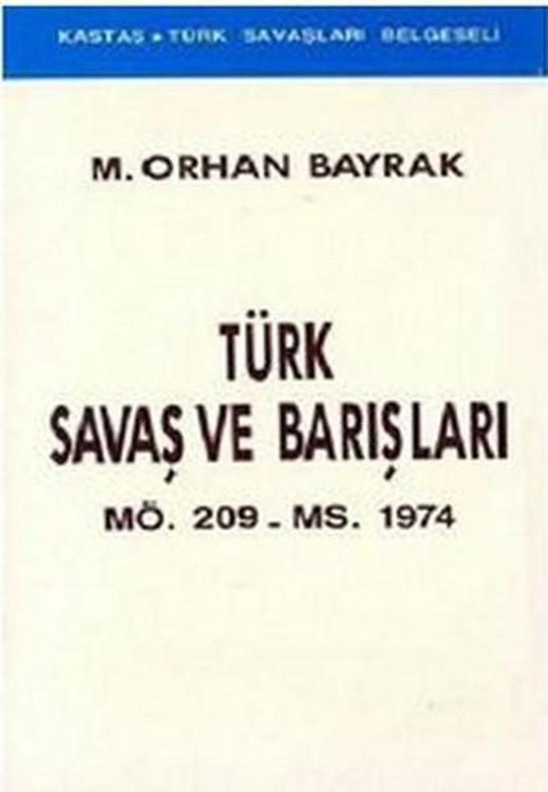Türk Savaş ve BarışlarıMÖ. 209 - MS. 1974 - Kastaş Yayınları - Image 1