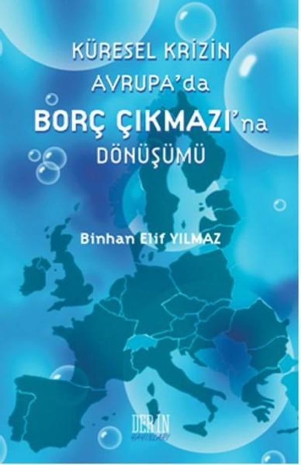 Küresel Krizin Avrupa'da Borç Çıkmazı'na Dönüşümü - Derin Yayınları - Image 1