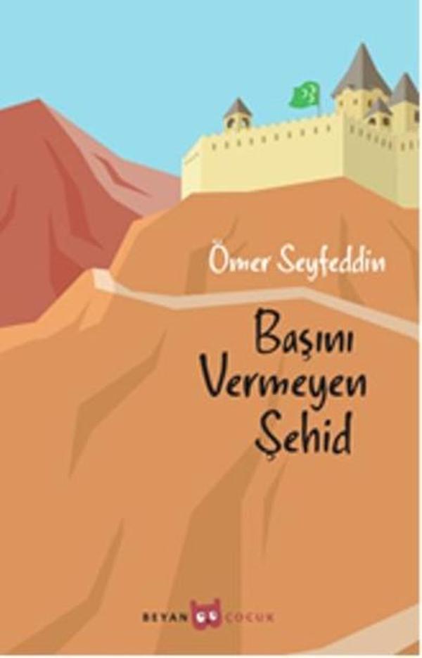Başını Vermeyen Şehid - Beyan Yayınları - Image 1
