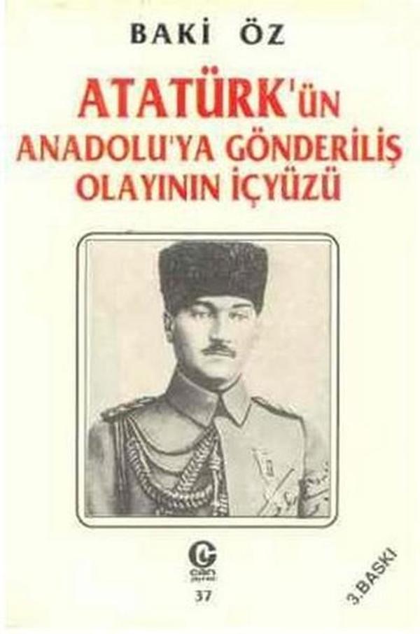 Atatürk'ün Anadolu'ya Gönderiliş Olayının İçyüzü - Can Yayınları (Ali Adil Atalay) - Image 1