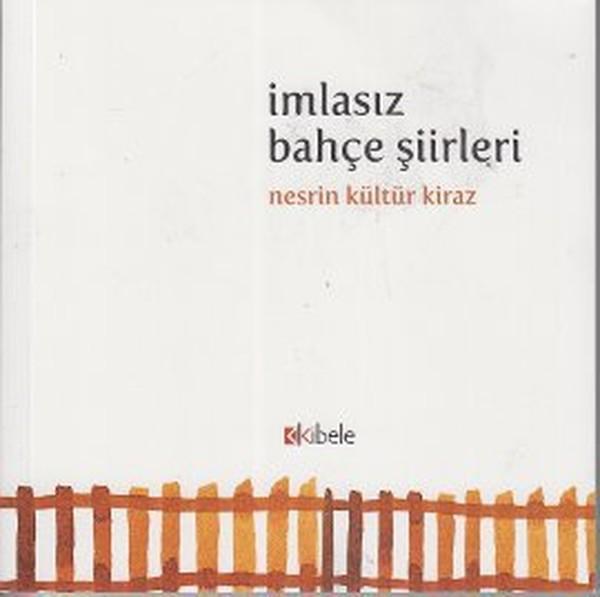 İmlasız Bahçe Şiirleri - Kibele - Image 1