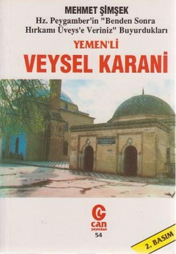 Yemen'li Veysel Karani Hz. Peygamber'in 'Benden Sonra Hırkamı Üveys'e Veriniz' Buyurdukları - Can Yayınları (Ali Adil Atalay) - Image 1