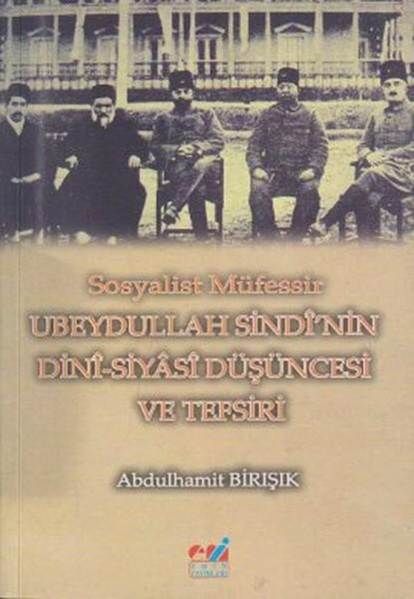 Sosyalist Müfessir Ubeydullah Sindi'nin Dini-Siyasi Düşüncesi ve Tefsiri - Emin Yayınları - Image 1