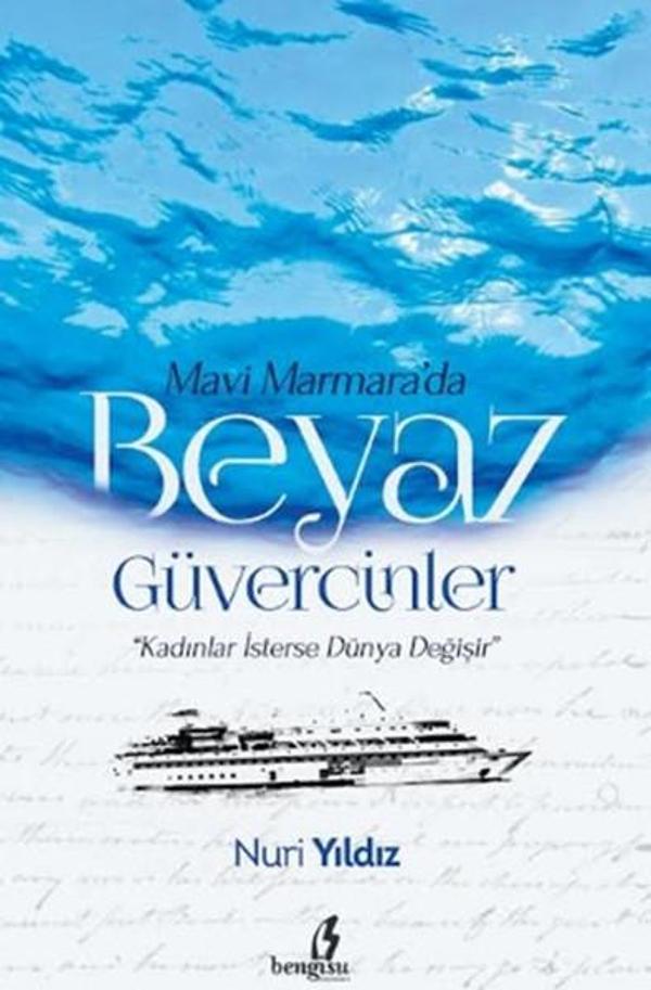 Mavi Marmara'da Beyaz Güvercinler - Bengisu Yayınları - Image 1