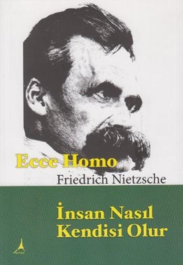 Ecce Homo İnsan Nasıl Kendisi Olur - Alter Yayınları - Image 1