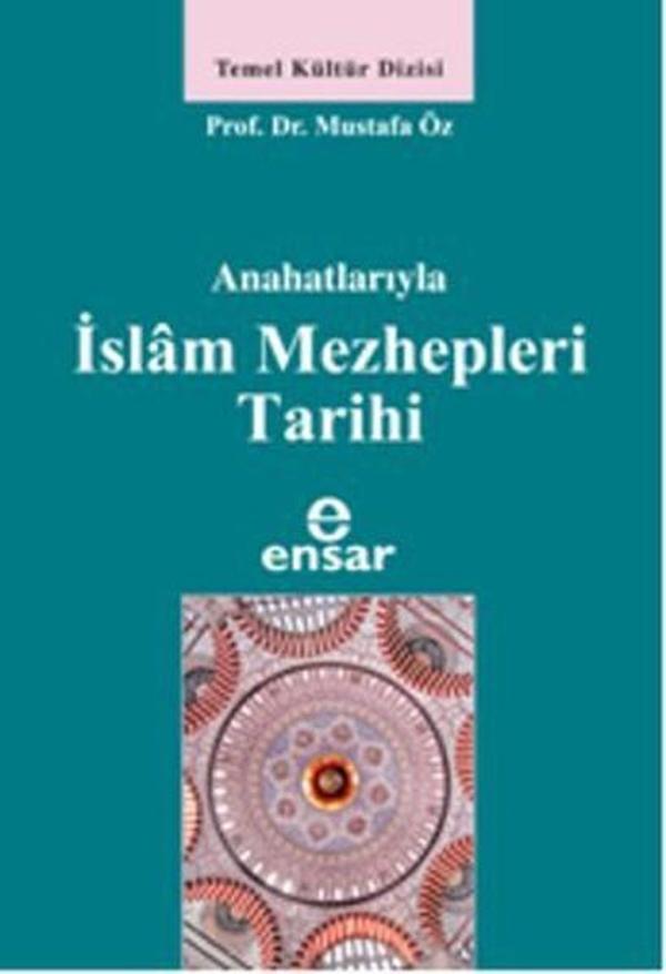 Anahatlarıyla İslam Mezhepleri Tarihi - Ensar Neşriyat - Image 1