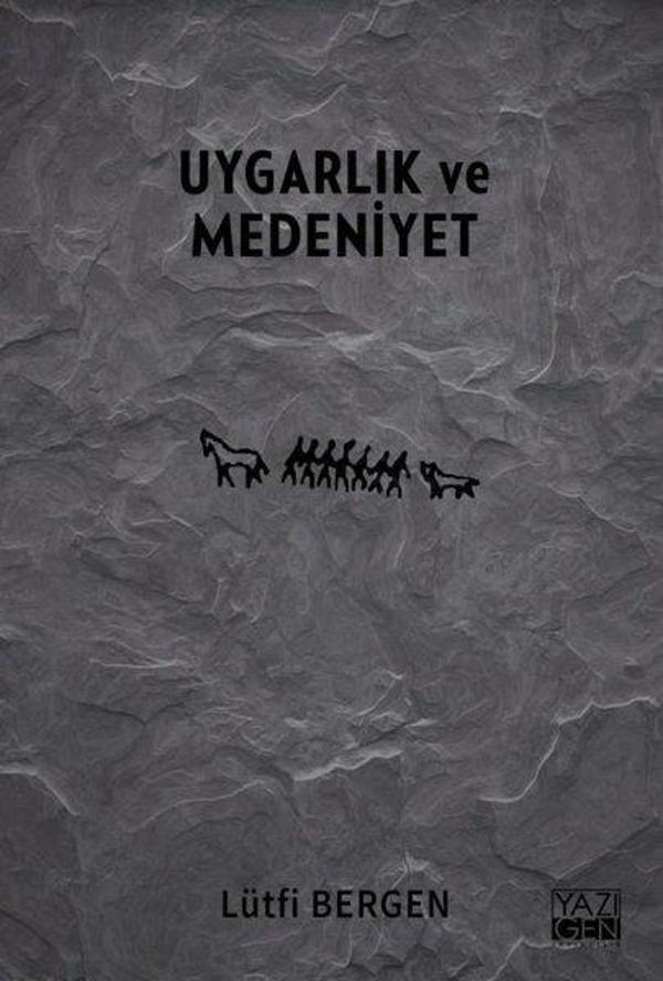 Uygarlık ve Medeniyet - Yazıgen Yayınevi - Image 1