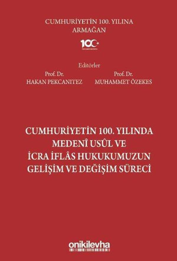 Cumhuriyetin 100. Yılında Medeni Usul ve İcra İflas Hukukumuzun Gelişim ve Değişim Süreci - On İki Levha Yayıncılık - Image 1