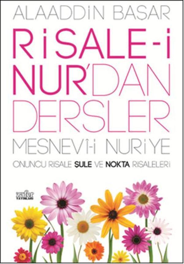 Risale-i Nur'dan Dersler 4- Mesnevi-i Nuriye Onuncu Risale Şule ve Nokta Risaleleri - Zafer Yayınları - Image 1