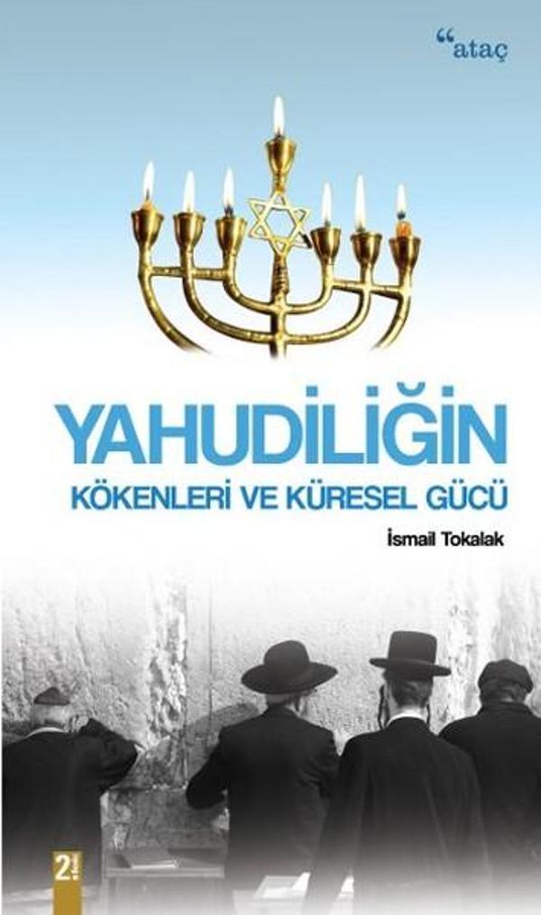 Yahudiliğin Kökenleri ve Küresel Gücü - Ataç Yayınları - Image 1