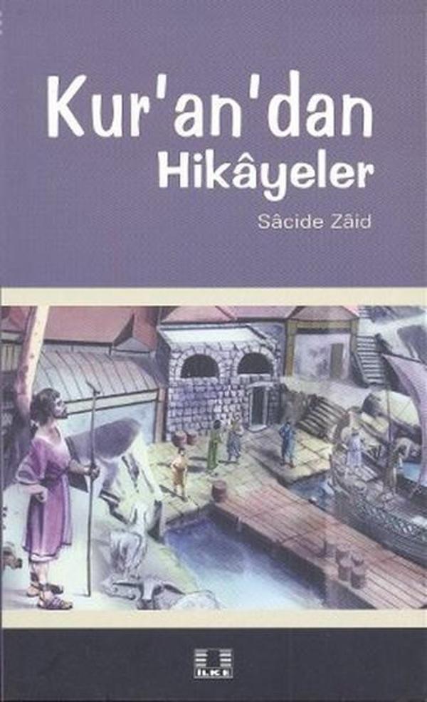 Kur'an'dan Hikayeler - İlke Yayıncılık - Image 1
