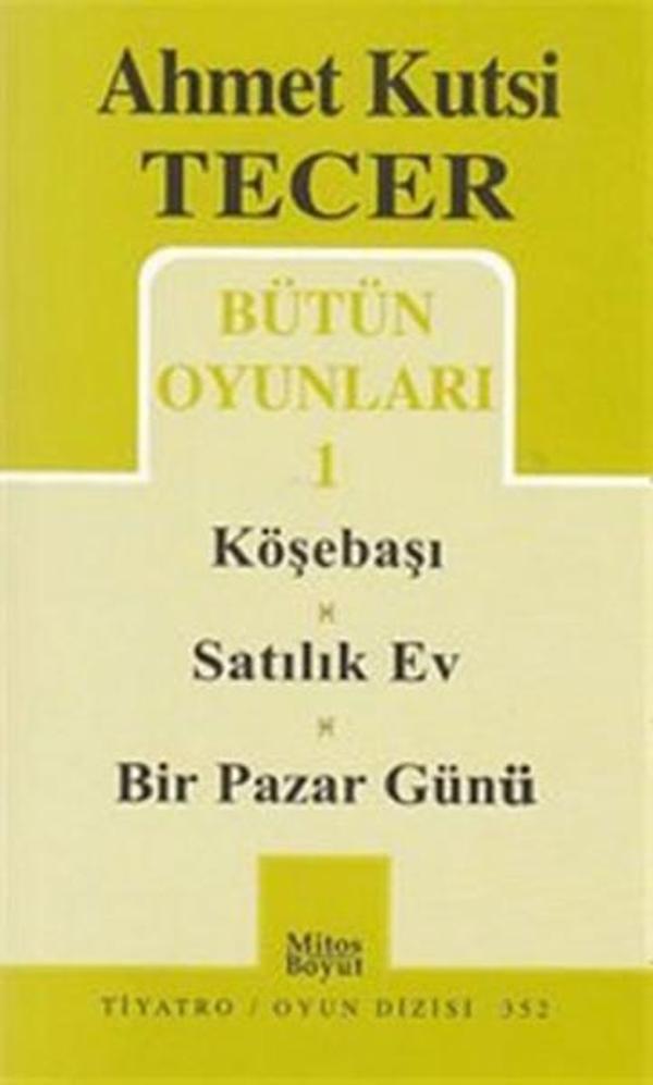 Bütün Oyunları 1 - Köşebaşı-Satılık Ev-Bir Pazar Günü - Mitos Boyut Yayınları - Image 1