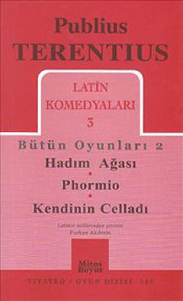 Latin Komedyaları 3 - Hadım Ağası-Phormio-Kendinin Celladı - Mitos Boyut Yayınları - Image 1