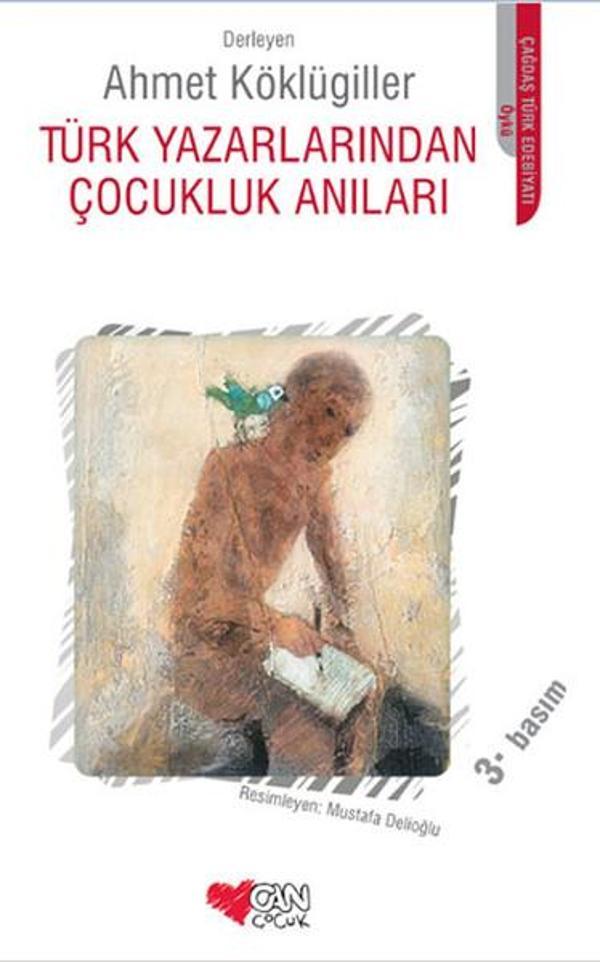 Türk Yazarlarından Çocukluk Anıları - Can Çocuk Yayınları - Image 1
