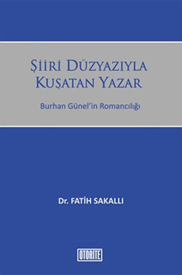 Şiiri Düzyazıyla Kuşatan Yazar - Otorite - Image 1