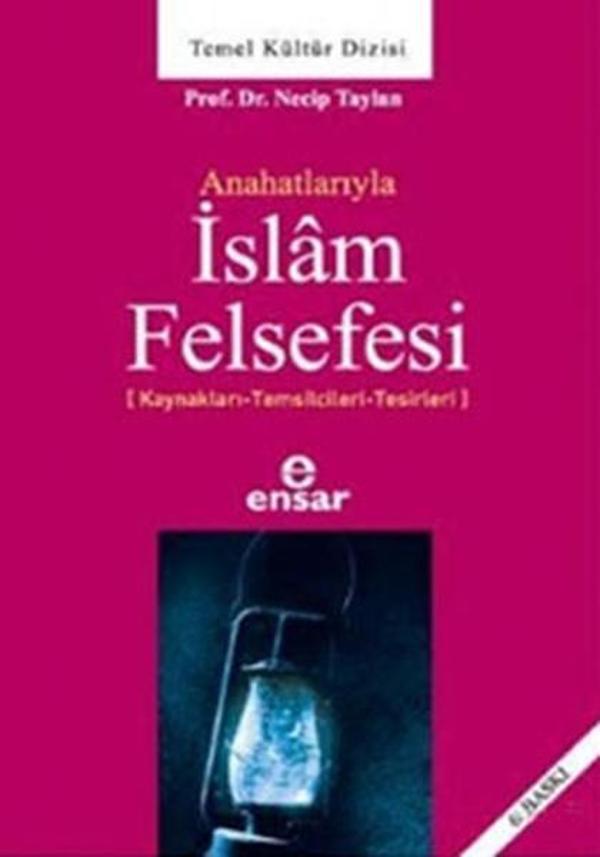 Anahatlarıyla İslam Felsefesi - Ensar Neşriyat - Image 1