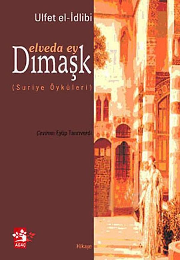 Elveda Ey Dımaşk - Ağaç Yayınları - Image 1