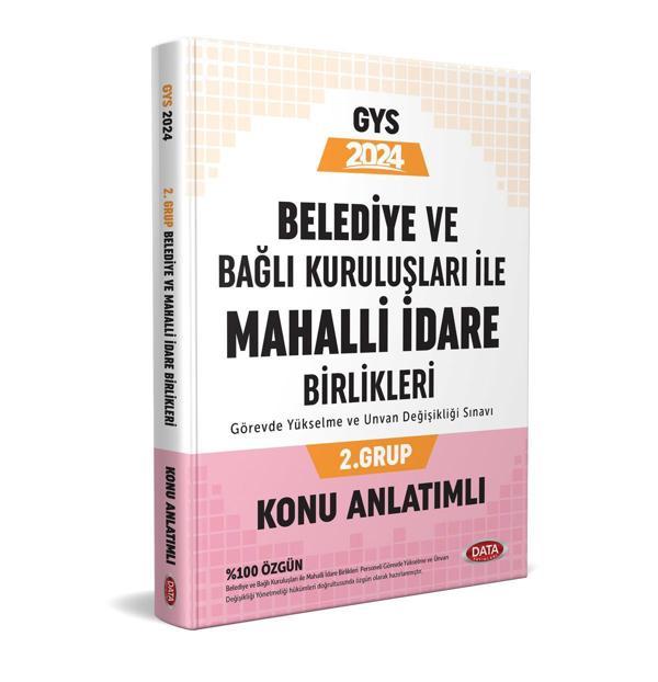 Data Yayınları 2024 Belediye ve Bağlı Kuruluşları İle Mahalli İdare Birlikleri 2. Grup Konu Anlatımlı - Data Yayınları - Image 1