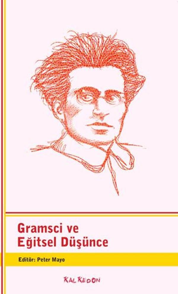 Gramsci ve Eğitsel Düşünce - Kalkedon - Image 1