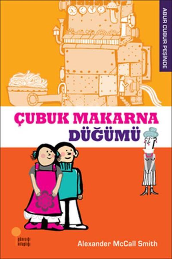 Abur Cubur Peşinde - Çubuk Makarna Düğümü - Günışığı Kitaplığı - Image 1