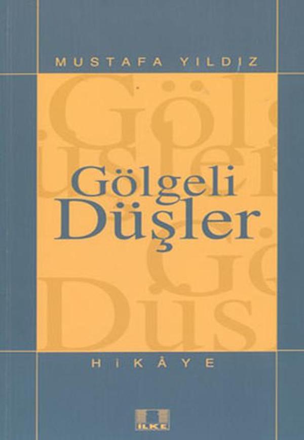Gölgeli Düşler - İlke Yayıncılık - Image 1