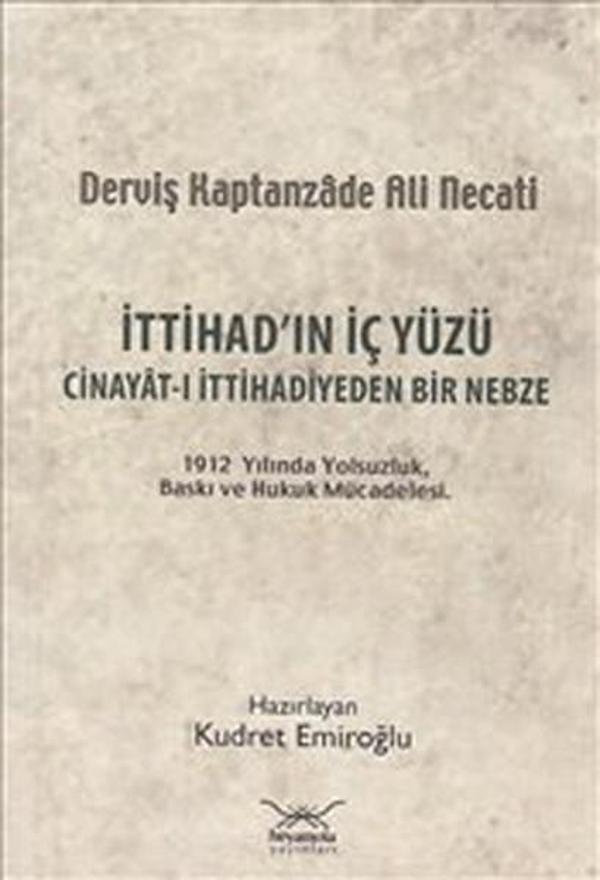 İttihad'ın İç Yüzü Cinayat-ı İttihadiyeden Bir Nebze - Heyamola Yayınları - Image 1