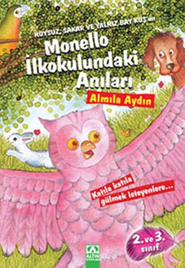 Huysuz, Sakar ve Yalnız Bay Kuş'un Monello İlkokulundaki Anıları - Altın Kitaplar - Image 1