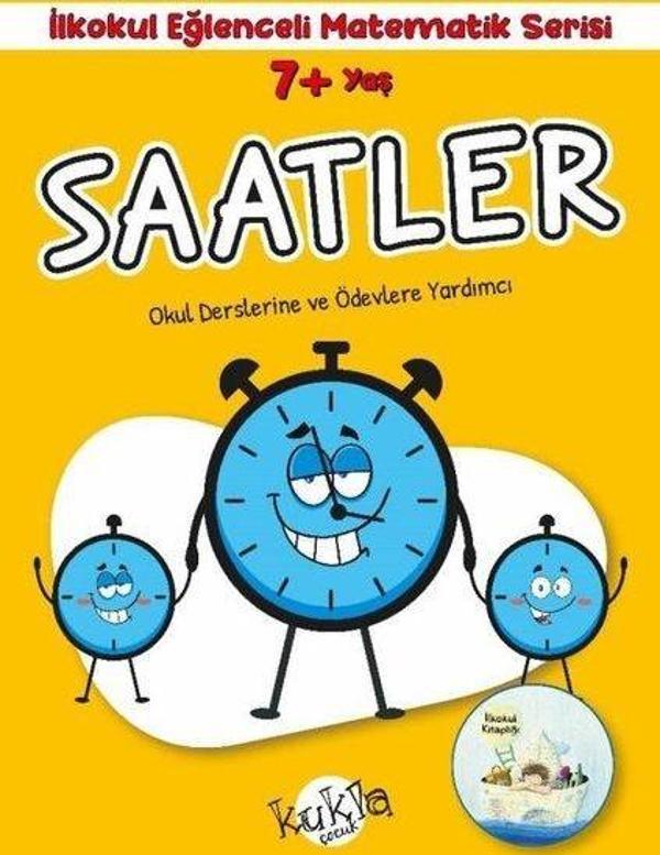 7+ Yaş Saatler - İlkokul Eğlenceli Matematik Serisi - Okul Derslerine ve Ödevlerine Yardımcı - Kukla - Image 1