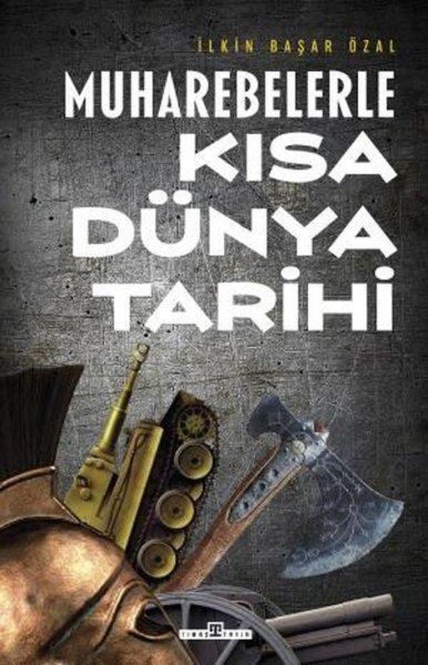 Muharebelerle Kısa Dünya Tarihi - Timaş Yayınları - Image 1