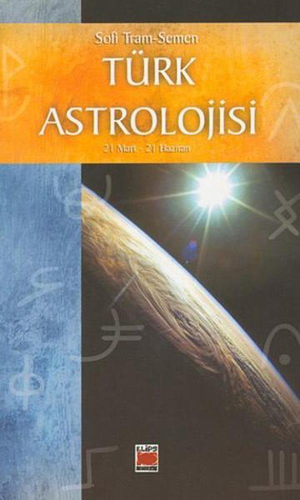 Türk Astrolojisi-2 (21 Mart/21 Haziran) - Elips Kitapları - Image 1