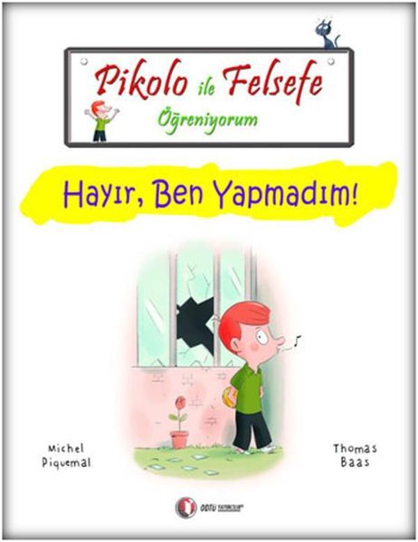 Pikolo ile Felsefe Öğreniyorum - Hayır Ben Yapmadım! - Odtü - Image 1