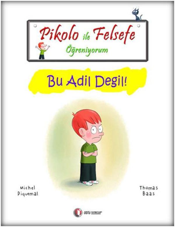 Pikolo ile Felsefe Öğreniyorum - Bu Adil Değil! - Odtü - Image 1