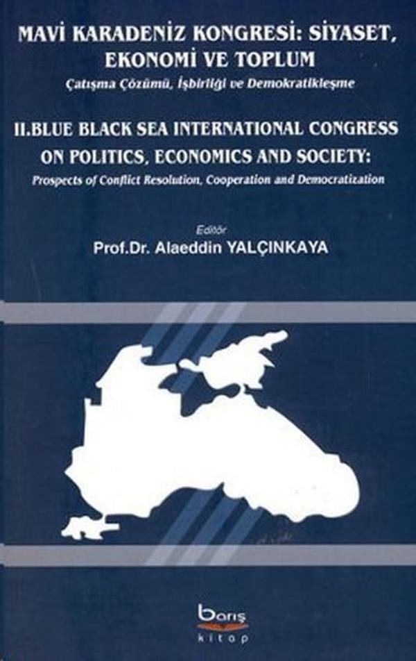 Mavi Karadeniz Kongresi: Siyaset Ekonomi ve Toplum - Blue Black Sea International Congress On Poli - Barış Platin - Image 1