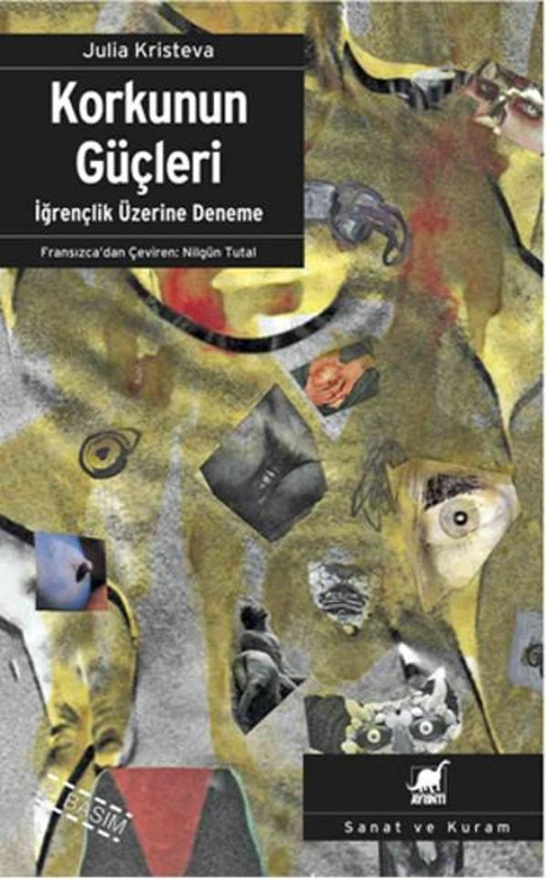 Korkunun Güçleri: İğrençlik Üzerine Deneme - Ayrıntı Yayınları - Image 1