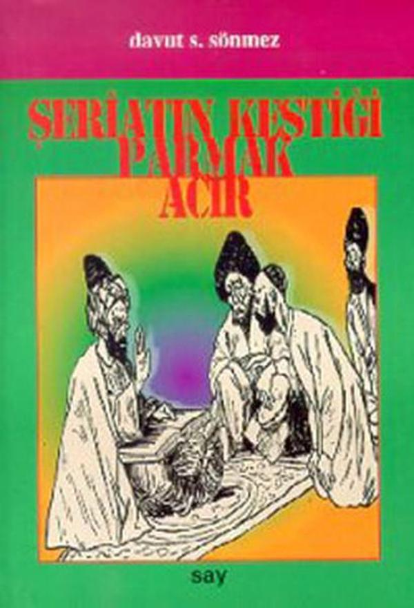 Şeriatın Kestiği Parmak Acır - Say Yayınları - Image 1