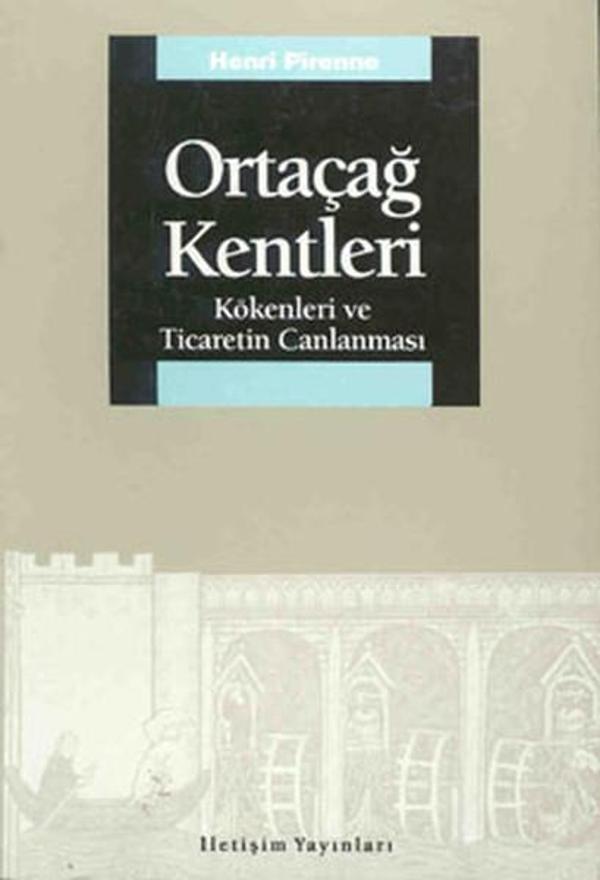Ortaçağ Kentleri - Kökenleri ve Ticaretin Canlanması - İletişim Yayınları - Image 1