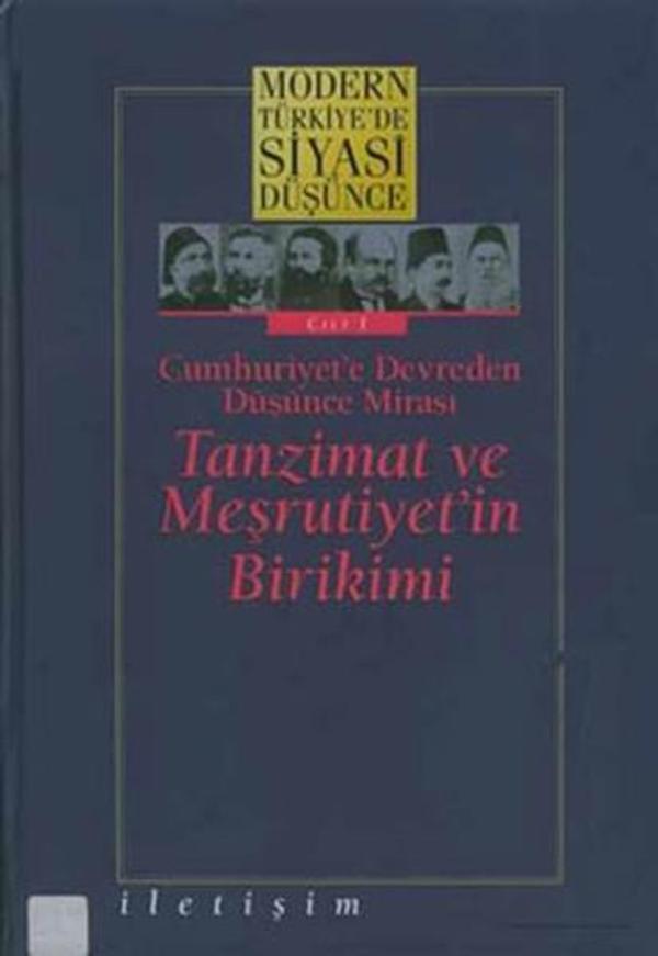 Modern Türkiye'de Siyasi Düşünce Cilt 1-Tanzimat ve Meşrutiyetin Birikimi - İletişim Yayınları - Image 1
