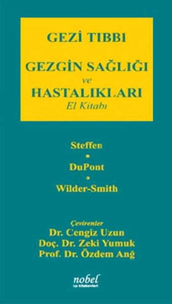 Gezi Tıbbı  Gezgin Sağlığı ve Hastalıkları El Kitabı - Nobel Tıp Kitabevleri - Image 1
