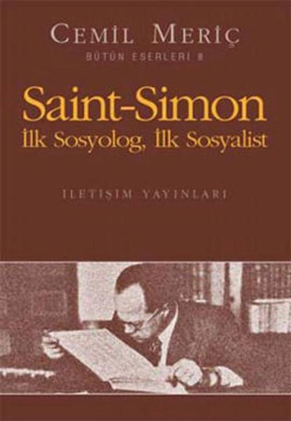 Saint Simon Ilk Sosyolog Ilk Sosyalist - Bütün Eserleri - 6 - İletişim Yayınları - Image 1
