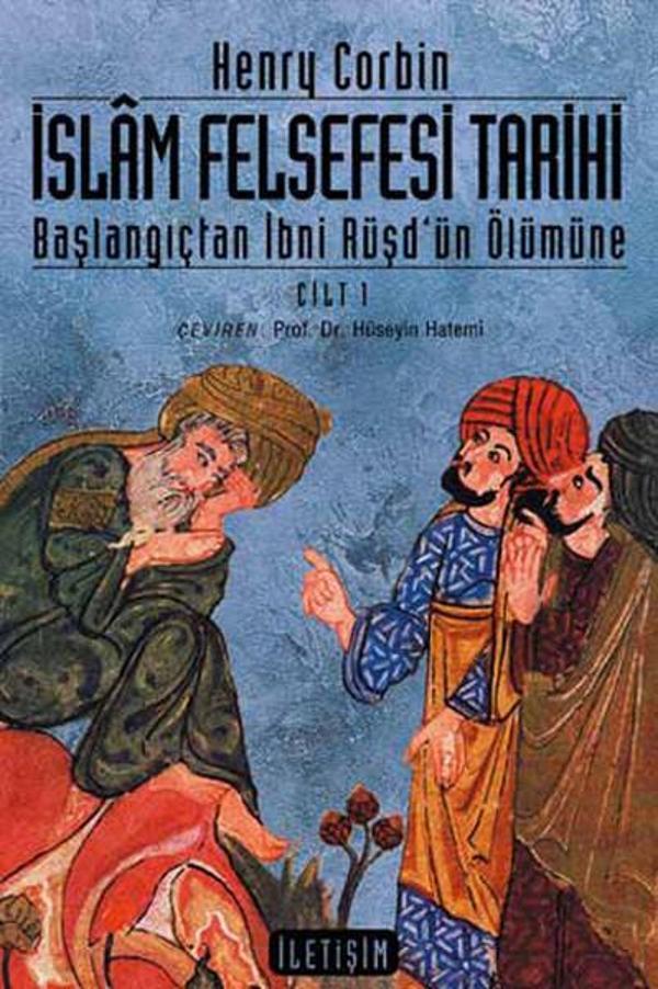 İslam Felsefesi Tarihi Cilt 1 - İletişim Yayınları - Image 1