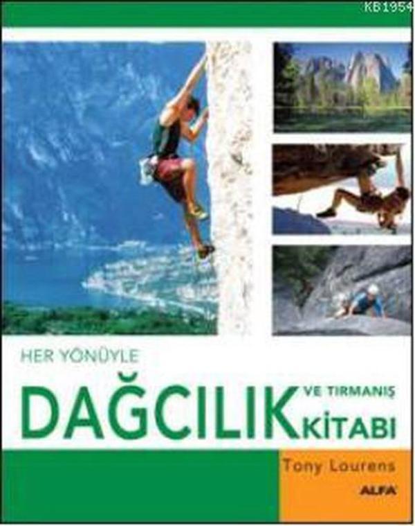 Her Yönüyle Dağcılık ve Tırmanış Kitabı - Alfa Yayıncılık - Image 1