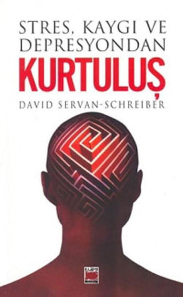 StresKaygı ve Depresyondan Kurtuluş - Elips Kitapları - Image 1
