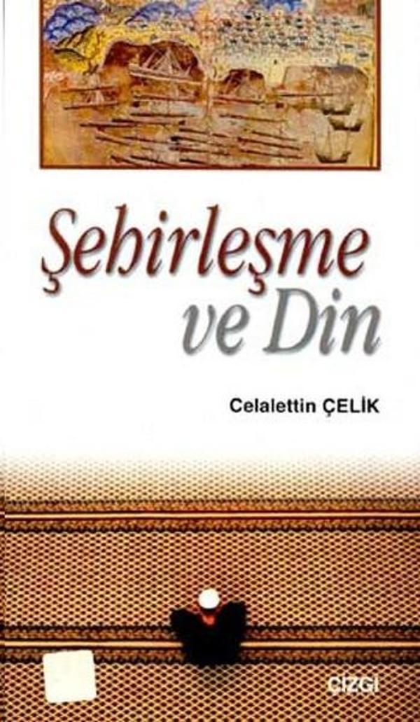 Şehirleşme ve Din - Çizgi Kitabevi - Image 1