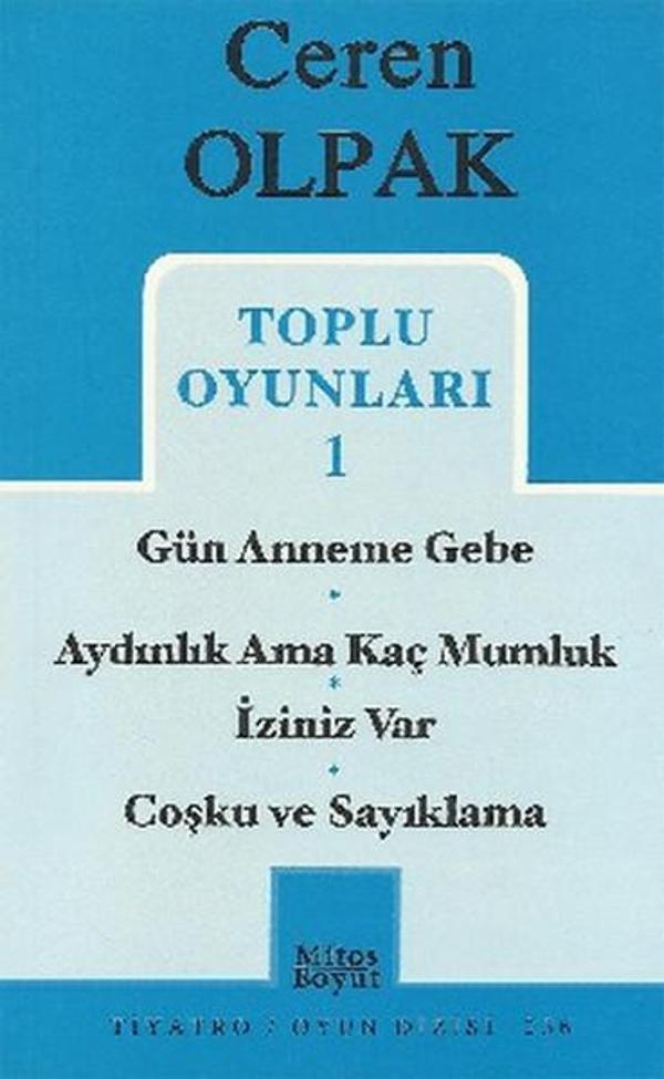 Toplu Oyunları 1 - Gün Anneme Gebe - Aydınlık Ama Kaç Mumluk - İziniz Var - Coşku ve Sayıklama - Mitos Boyut Yayınları - Image 1
