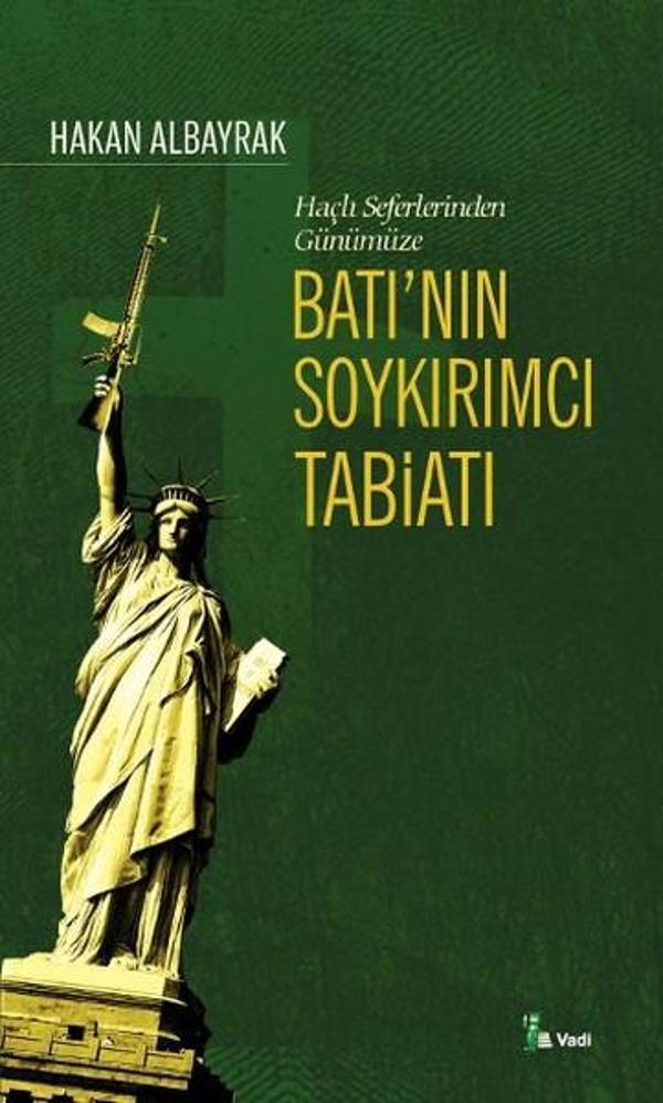 Haçlı Seferlerinden Günümüze Batı'nın Soykırımcı Tabiatı - Vadi Yayınları - Image 1